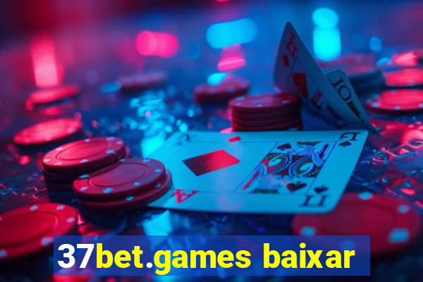 37bet.games baixar